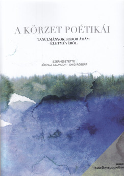 Lrincz Csongor   (Szerk.) - Smid Rbert   (Szerk.) - A krzet potiki
