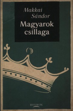 Makkai Sndor - Magyarok csillaga
