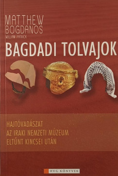 Matthew Bogdanos - William Patrick - Bagdadi tolvajok
