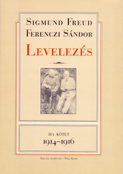 Dr. Ferenczi Sndor - Sigmund Freud - Levelezs - II/1. ktet - 1914-1916