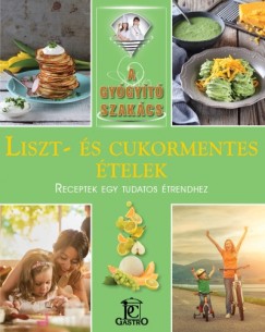 Csigó Zita - Kocsis Bálint - Liszt- és cukormentes ételek