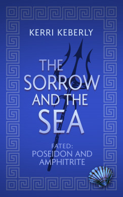 Kerri Keberly - The Sorrow and the Sea