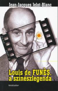 Louis de Funes, a sznszlegenda
