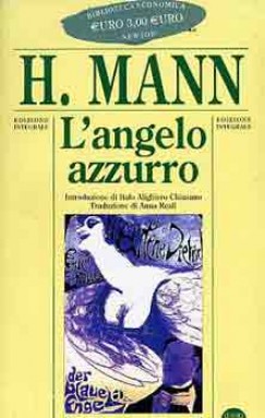 Heinrich Mann - L'angelo azzuro
