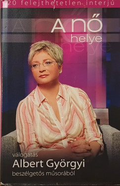 Szobota Zolt�n   (Szerk.) - Vizi Bal�zs   (Szerk.) - A n� helye