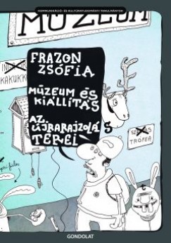 Frazon Zsófia - Múzeum és kiállítás