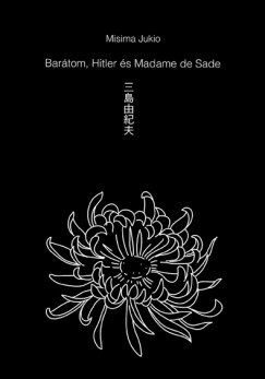 Misima Jukio - Bartom, Hitler s Madame de Sade