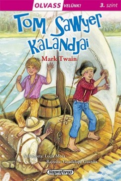 Olvass velnk! (3) - Tom Sawyer kalandjai