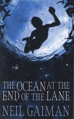 Neil Gaiman - The Ocean at the End of the Lane