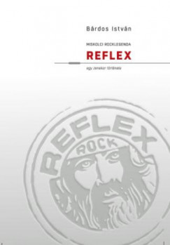 Miskolci rocklegenda - Reflex