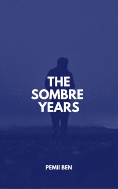 Pemii Ben - The Sombre Years