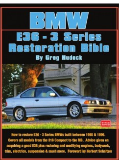 Hudock Greg - BMW 3 Series - E36 Restoration Tips & Techniques