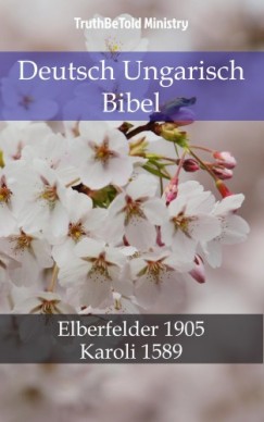 John Ne Truthbetold Ministry Joern Andre Halseth - Deutsch Ungarisch Bibel