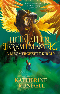 Hihetetlen teremtmnyek 2. - A megmrgezett kirly