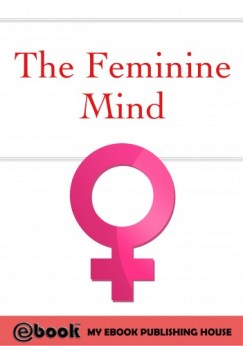 My Ebook Publishing House - The Feminine Mind