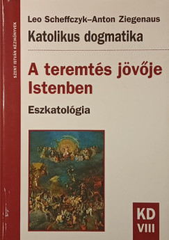 A teremt�s j�v�je Istenben