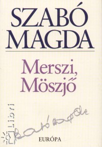 Szab Magda - Merszi, Mszj