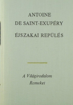 Antoine De Saint-Exupry - jszakai repls