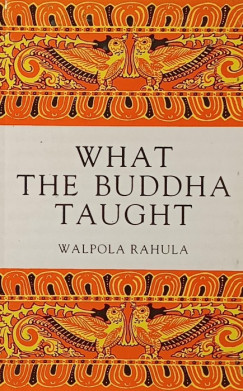 Valpola R�hula - What The Buddha Taught