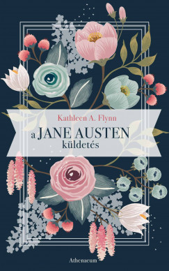 Kathleen A. Flynn - A Jane Austen-kldets