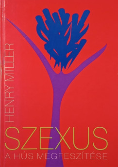 Szexus - A h�s megfesz�t�se