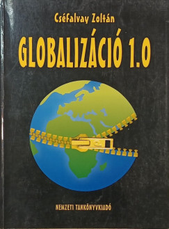 Cséfalvay Zoltán - Globalizáció 1.0