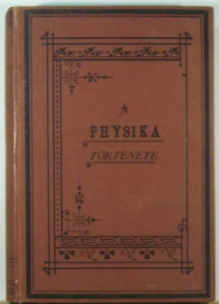A physika trtnete a XIX. szzadban I.
