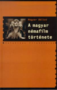 A magyar nmafilm trtnete