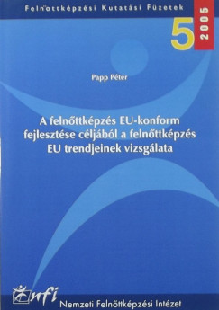 A felnttkpzs EU-konfort fejlesztse cljbl a felnttkpzs EU trendjeinek vizsglata