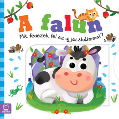 A falun - Mit fedezek fel az ujjacskimmal?