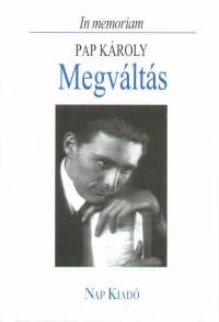 Megvlts - In memoriam Pap Kroly