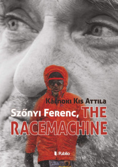 Sznyi Ferenc, The Racemachine