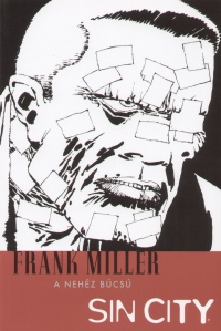 Frank Miller - Sin City 1. - A nehéz búcsú