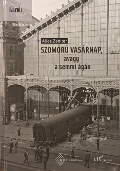 Szomor� vas�rnap, avagy a semmi �g�n