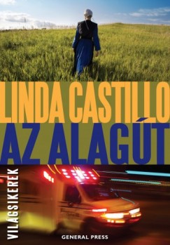 Linda Castillo - Castillo Linda - Az alagút