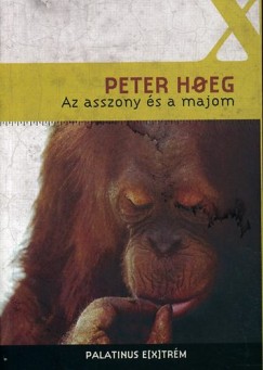 Peter Hoeg - Az asszony s a majom