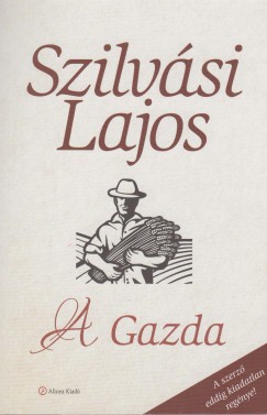 Szilvsi Lajos - A Gazda