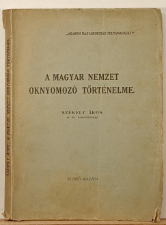 A magyar nemzet oknyomoz� t�rt�nelme
