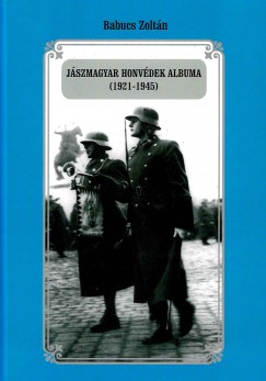 Jszmagyar honvdek albuma (1921-1945)