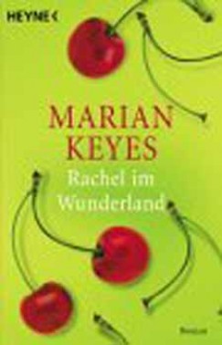 Marian Keyes - Rachel im Wunderland