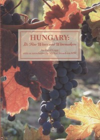 David Copp - Hungary: Its Fine Wines and Winemakers