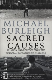 Michael Burleigh - Sacred Causes