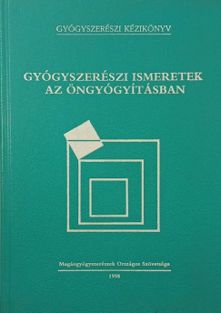 Gy�gyszer�szi ismeretek az �ngy�gy�t�sban