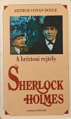 Sir Arthur Conan Doyle - Sherlock Holmes - A brixtoni rejtly