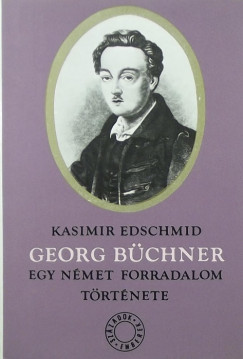Kasimir Edschmid - Georg Bchner