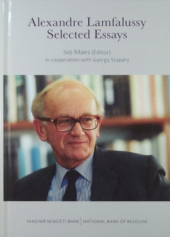 Lmfalussy Sndor - Ivo Maes   (Szerk.) - Alexandre Lamfalussy Selected Essays