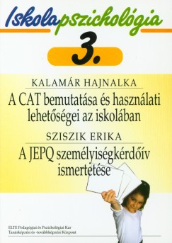 A CAT bemutatsa s hasznlati lehetsgei az iskolban - A JEPQ szemlyisgkrdv ismertetse