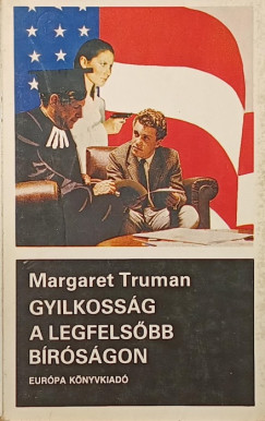 Margaret Truman - Gyilkossg a legfelsbb brsgon