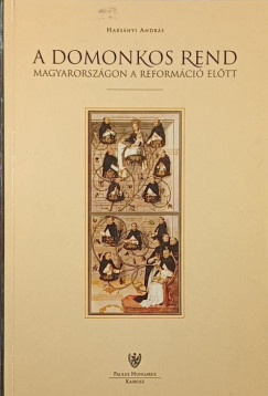 A domonkos rend Magyarorsz�gon a reform�ci� el�tt