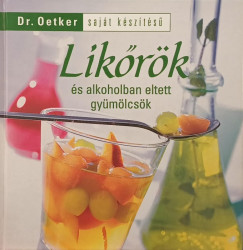 Dr. Oetker - Likőrök és alkoholban eltett gyümölcsök